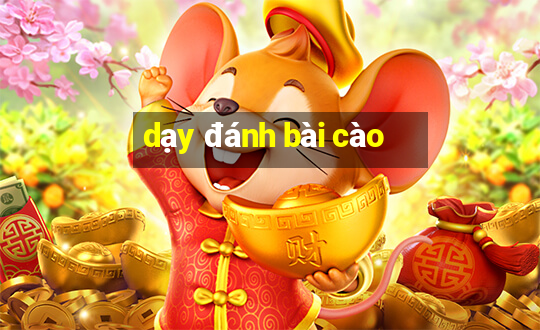 dạy đánh bài cào