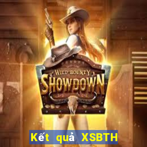 Kết quả XSBTH ngày mai