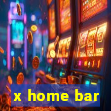 x home bar