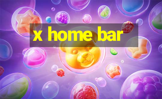 x home bar