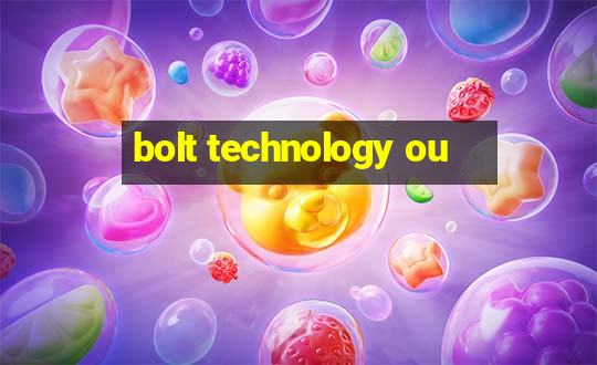 bolt technology ou