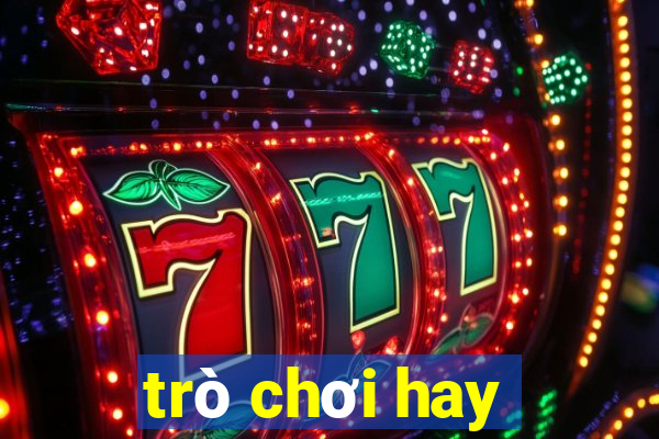 trò chơi hay