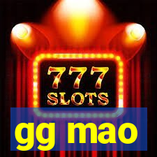 gg mao