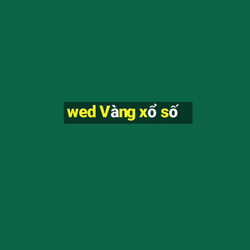 wed Vàng xổ số