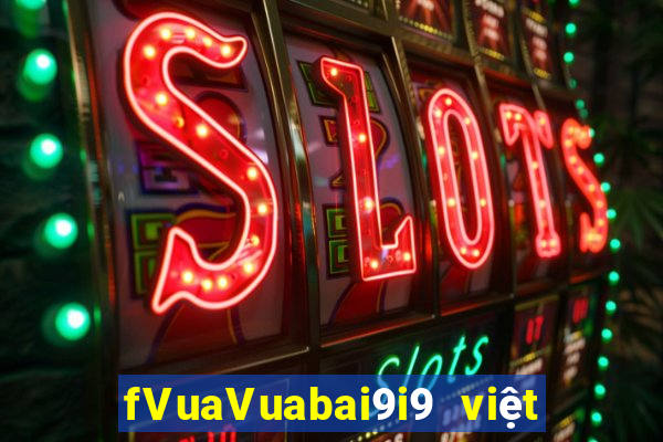 fVuaVuabai9i9 việt nam Tây 28