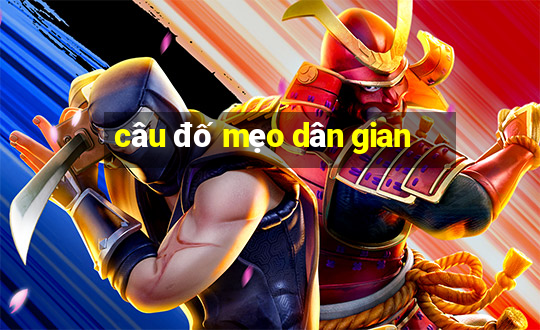 câu đố mẹo dân gian