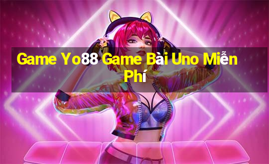 Game Yo88 Game Bài Uno Miễn Phí