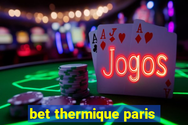 bet thermique paris