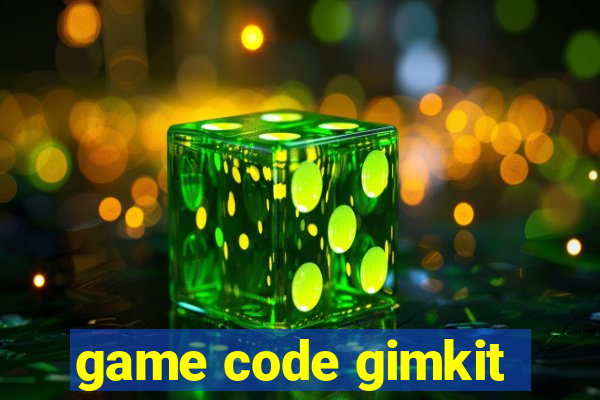 game code gimkit