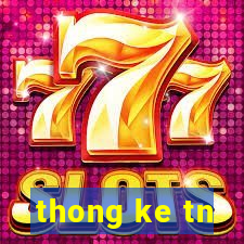 thong ke tn