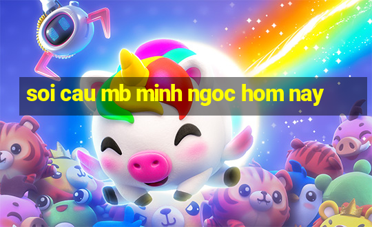 soi cau mb minh ngoc hom nay