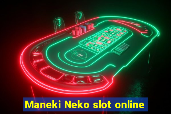 Maneki Neko slot online