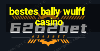 bestes bally wulff casino