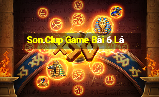 Son.Clup Game Bài 6 Lá