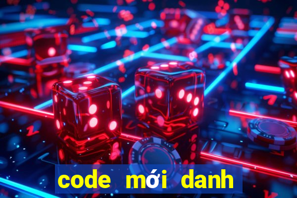 code mới danh tướng 3q