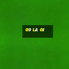 g9 là gì