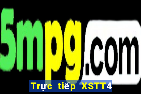 Trực tiếp XSTT4 ngày 2