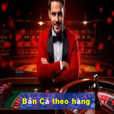 Bắn Cá theo hàng