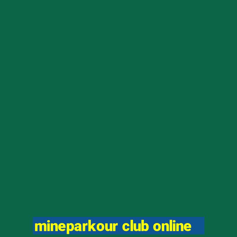 mineparkour club online