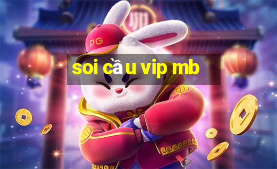 soi cầu vip mb