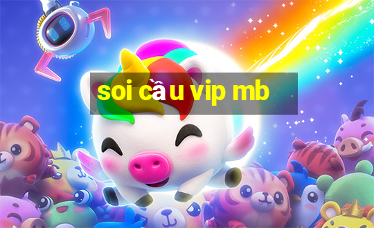 soi cầu vip mb