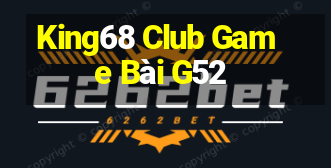 King68 Club Game Bài G52