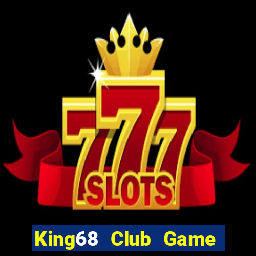 King68 Club Game Bài G52