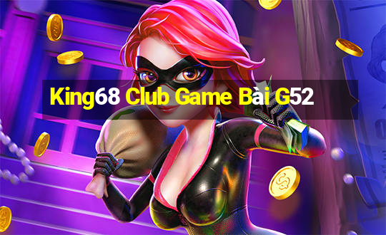 King68 Club Game Bài G52