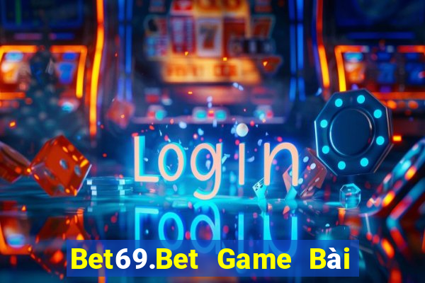 Bet69.Bet Game Bài Tiến Lên