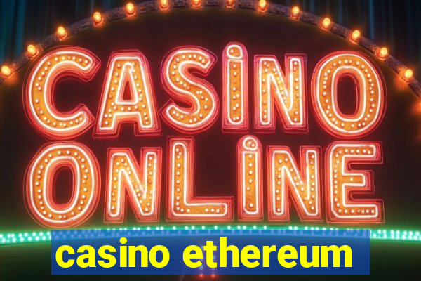 casino ethereum