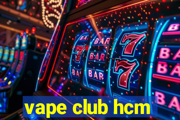 vape club hcm