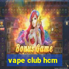 vape club hcm