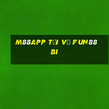 M88app Tải về Fun88 bi