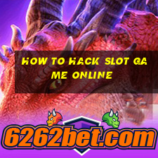 how to hack slot game online