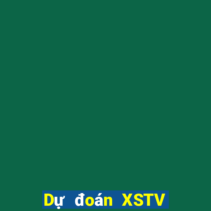 Dự đoán XSTV ngày thứ sáu