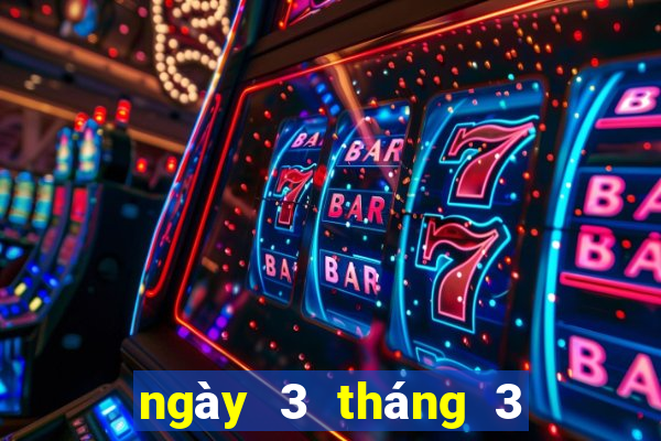 ngày 3 tháng 3 xổ số kiên giang