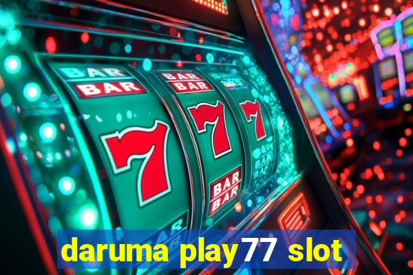 daruma play77 slot