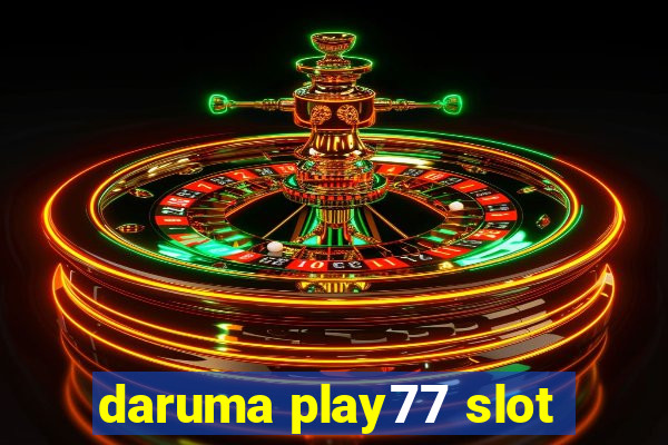 daruma play77 slot