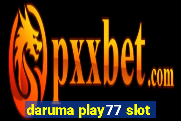 daruma play77 slot