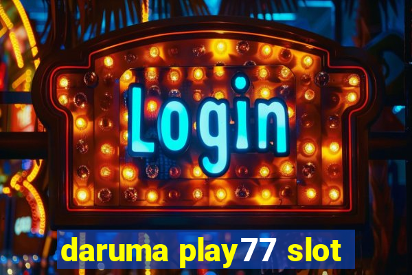 daruma play77 slot