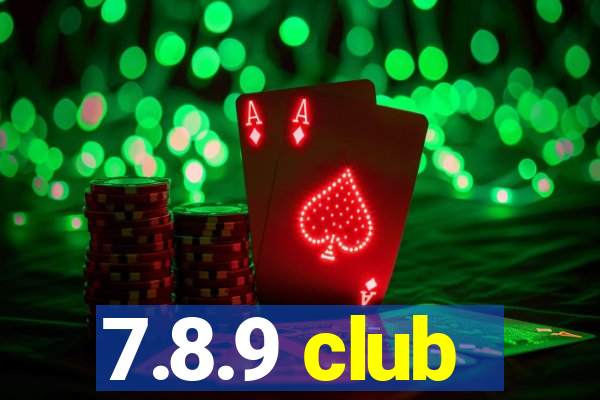 7.8.9 club