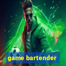 game bartender