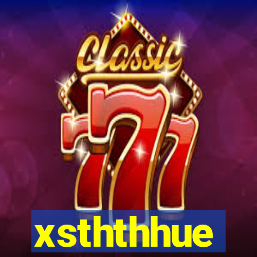 xsththhue