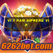 Việt nam Supreme vip