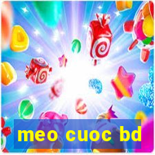 meo cuoc bd