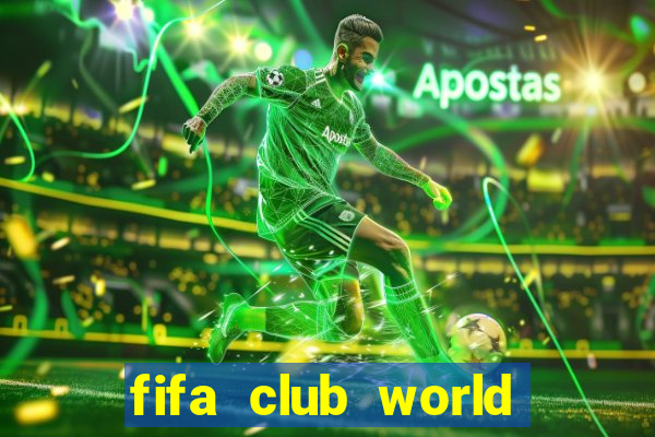 fifa club world cup trực tiếp