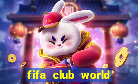 fifa club world cup trực tiếp