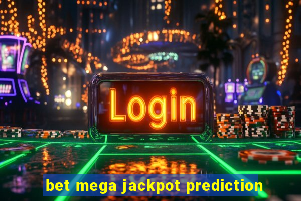 bet mega jackpot prediction