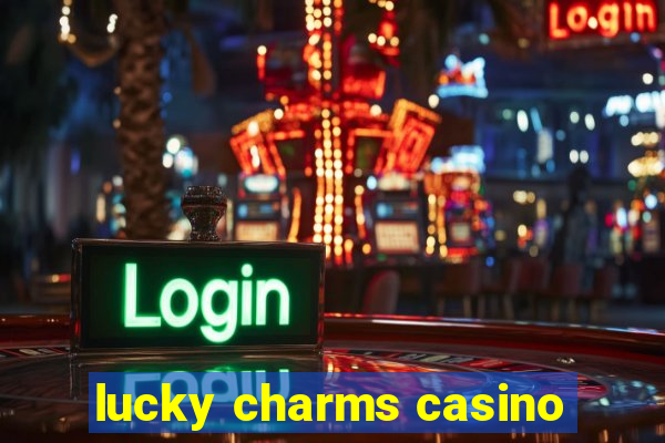 lucky charms casino