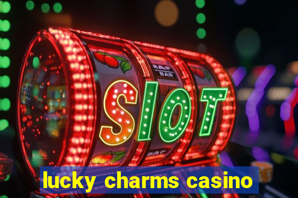 lucky charms casino